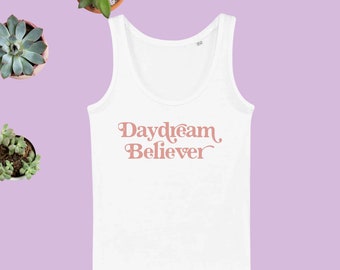 Women’s Organic Cotton Tank Top | Daydream Believer | Vegan Shirt |Gift for Her |Minimalist |Inspirational |Law of Attraction |Manifestation