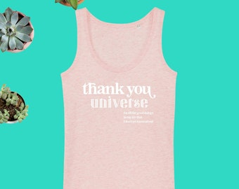 Women’s Organic Cotton Tank Top | Thank You Universe |Vegan Shirt |Gift for Her |Minimalist |Inspirational |Law of Attraction |Manifestation