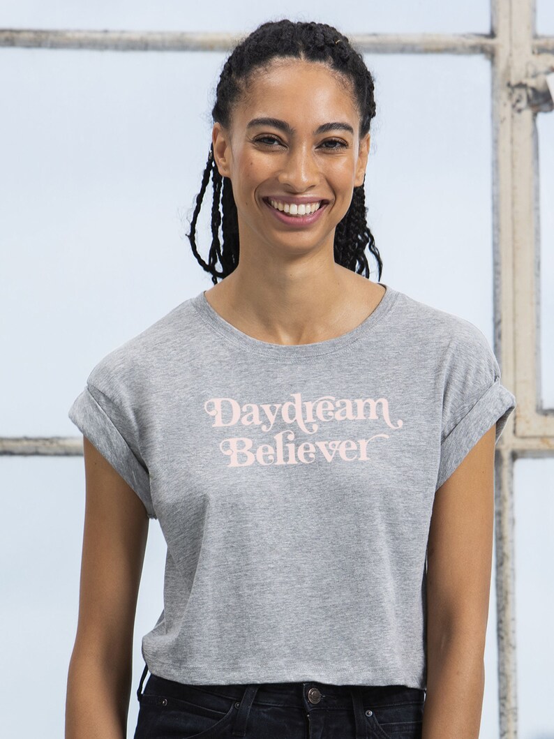 Womens Organic Cotton Crop Top Daydream Believer Vegan Shirt Gift for Her Minimalist Inspirational Law of Attraction Manifestation image 3