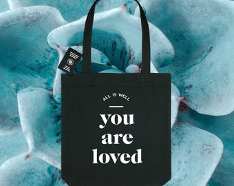 You Are Loved | Recycled Organic Cotton & Recycled Polyester Tote Bag | Fair Trade | Vegan | Positive Gift | Law of Attraction | Good Vibes