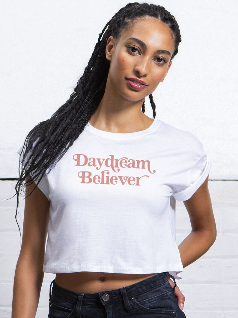 Womens Organic Cotton Crop Top Daydream Believer Vegan Shirt Gift for Her Minimalist Inspirational Law of Attraction Manifestation image 2