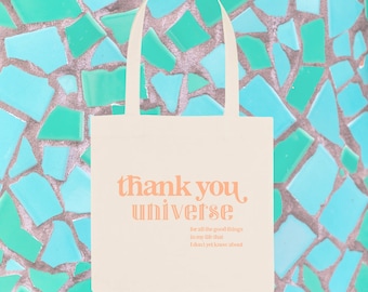 Thank You Universe | Recycled Cotton & Recycled Polyester Tote Bag | Fair Trade | Vegan | Positive Gift | Law of Attraction | Good Vibes