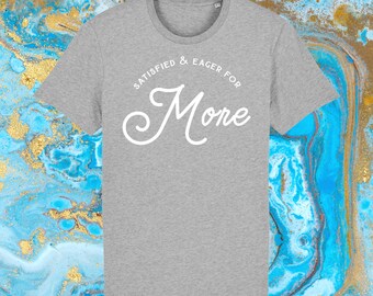 Men's Organic Cotton T-Shirt | Eager For More | Vegan Shirt | Gift for Him | Minimalist | Inspirational | Law of Attraction | Manifestation