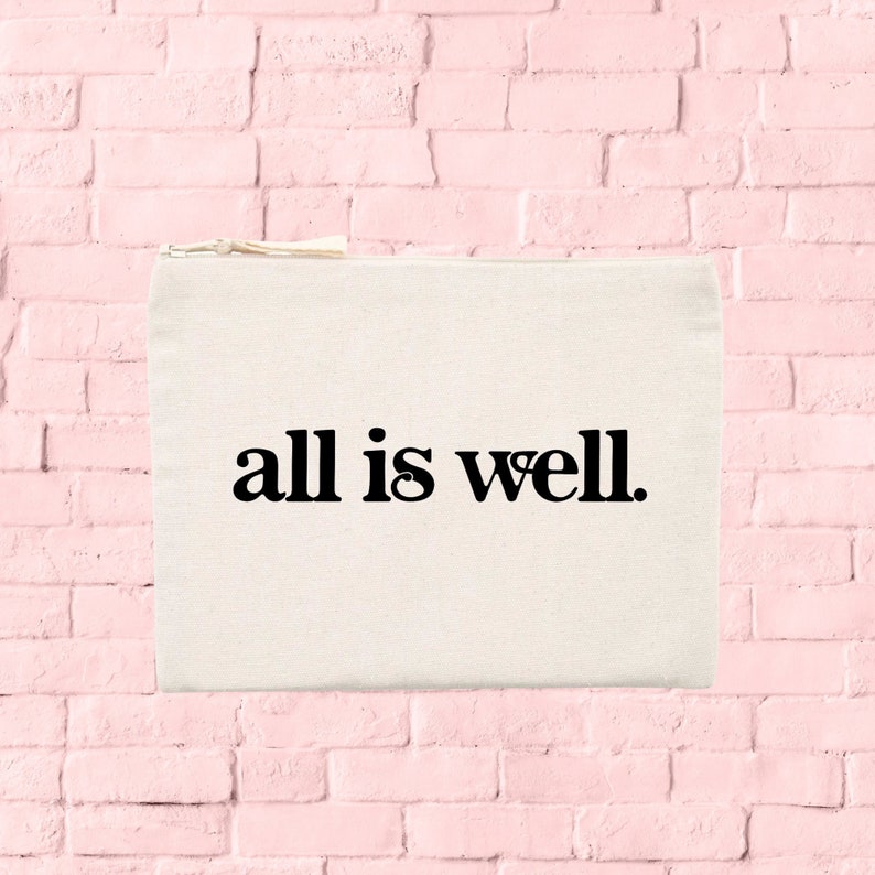 All Is Well Recycled Cotton & Recycled Polyester Pouch Pencil Makeup Case Vegan Positive Gift Law of Attraction Good Vibes image 1