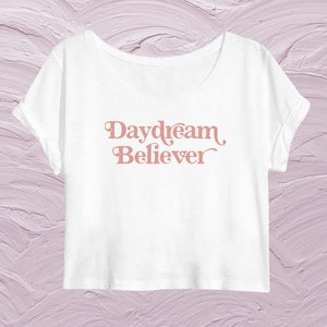 Womens Organic Cotton Crop Top Daydream Believer Vegan Shirt Gift for Her Minimalist Inspirational Law of Attraction Manifestation image 1