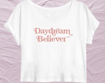 Women’s Organic Cotton Crop Top | Daydream Believer | Vegan Shirt |Gift for Her |Minimalist |Inspirational |Law of Attraction |Manifestation