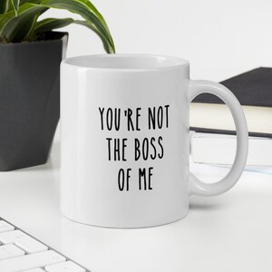 Vintage Look YOU'RE NOT THE BOSS OF ME Metal Sign Vintage Look YOU'RE NOT THE BOSS OF ME Metal Sign
