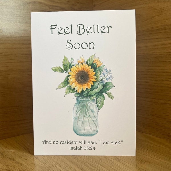 JW Feel Better Soon Card Isaiah 33:24 - And no resident will say I am sick - with Sunflower Flower Design - 5x7" Get Well Card