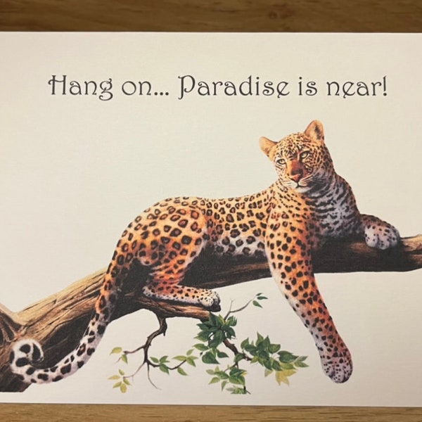 JW Paradise Card - Hang On... Paradise is Near! Jaguar Big Cat Encouraging Greetings Card - 5x7" - Blank Inside