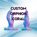 Custom small Orphion Coral. 