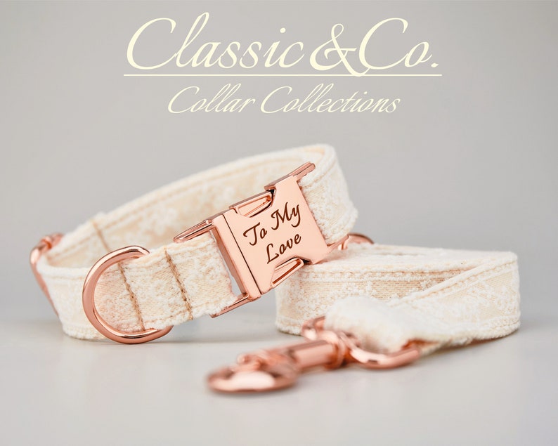 May include: A white dog collar and leash set with rose gold hardware. The collar has a buckle with the engraved text "To My Love".