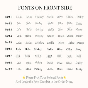 Puede incluir: Un gr&aacute;fico que muestra nueve estilos de fuente diferentes para nombres. Los nombres Lola, Bella, Mickey, Stella, Olive, Chloe y Daisy est&aacute;n escritos en cada estilo de fuente. El texto en la parte inferior del gr&aacute;fico dice "Por favor, elige tus fuentes preferidas y deja el n&uacute;mero de fuente en la nota del pedido."