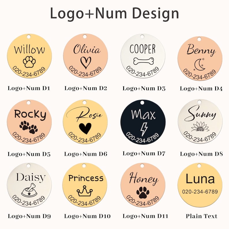 May include: Ten different designs for personalized pet tags. Each tag is a circle with a different color and design. The designs include paw prints, hearts, bones, lightning bolts, and a sunflower. The text on the tags includes the names "Willow", "Olivia", "Cooper", "Benny", "Rocky", "Rosie", "Max", "Sunny", "Daisy", "Princess", "Honey", and "Luna". The phone number "020-234-6789" is also included on each tag.