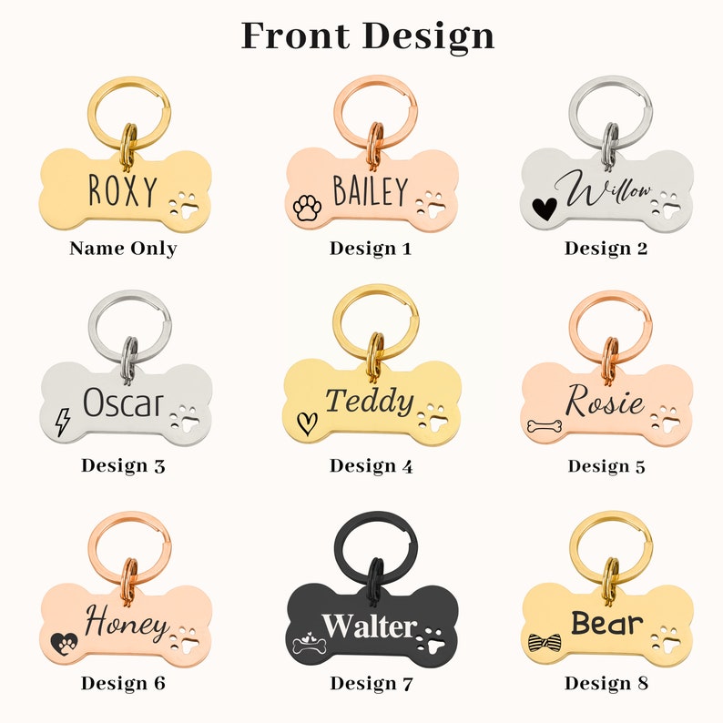 May include: Eight different designs for personalized dog tags in the shape of a bone. The tags are made of metal and come in gold, silver, rose gold, and black. Each tag features a different design, including paw prints, hearts, and a bone. The tags can be personalized with a name and a design.