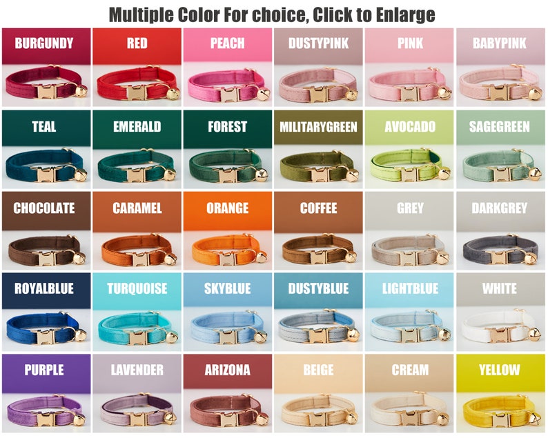 May include: A chart of 24 different colored velvet cat collars with gold buckles and bells. The colors include burgundy, red, peach, dusty pink, pink, baby pink, teal, emerald, forest, military green, avocado, sage green, chocolate, caramel, orange, coffee, grey, dark grey, royal blue, turquoise, sky blue, dusty blue, light blue, white, purple, lavender, arizona, beige, cream, and yellow.