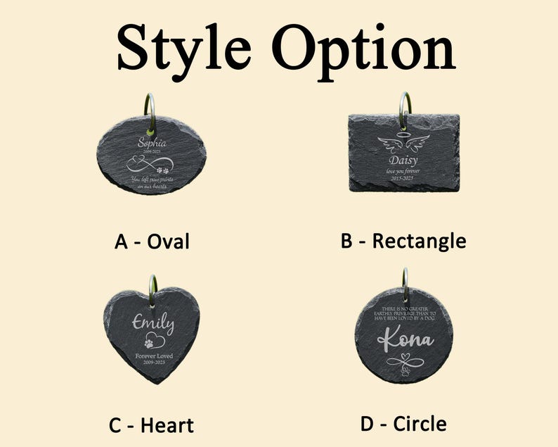 May include: Four slate pet memorial tags are shown, each with a silver-coloured metal loop. The tags are in oval, rectangular, heart, and circular shapes. Each dark grey tag has engraved text and designs. The tags are labelled A to D.