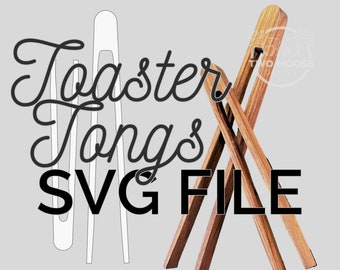 トースタートング SVG ファイル: CNC トング テンプレート (デジタルダウンロード)