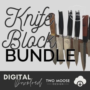 May include: A digital download bundle of knife block SVG cut files. The image shows a set of knives in a wooden block. The text "Knife Block Bundle" is written in black cursive font.