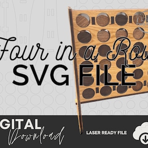 May include: Digital download SVG file for a four-in-a-row game. The design is laser ready and features a wooden board with a grid of circles.