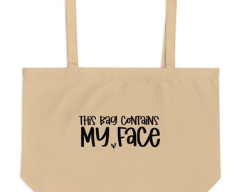 This Bag Contains My Face Tote Bag, Makeup Bag, Makeup Junkie Tote Bag, Funny Tote Bag, Makeup Artist Tote Bag