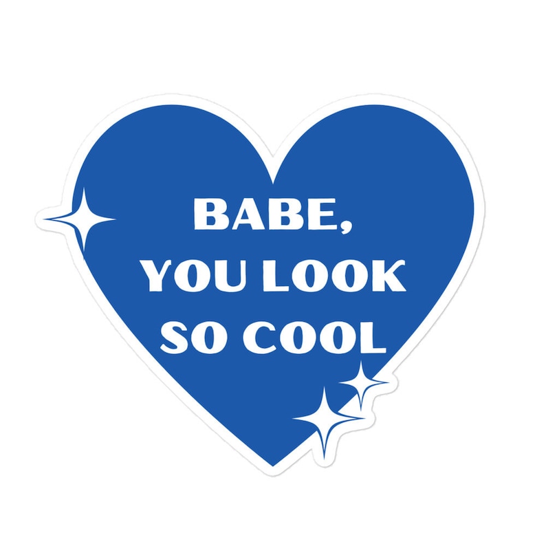 Babe You Look so Cool the 1975 Sticker Etsy