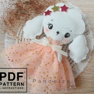 Poodle dog felt PDF pattern. Easy hand sewing pattern with tutorial step by step. DIY Poodle doll wearing party dress. image 1