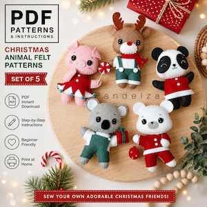 May include: A set of five felt animal ornaments including a pig, reindeer, panda, koala, and bear, all wearing festive holiday clothing. The image includes text: PDF PATTERNS & INSTRUCTIONS, CHRISTMAS ANIMAL FELT PATTERNS, SET OF 5, and Pandelza.