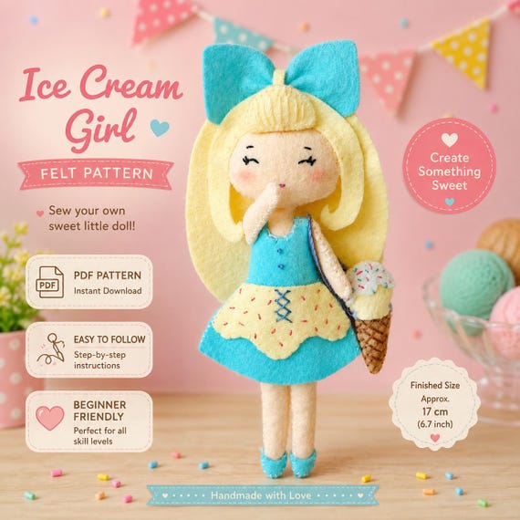 Ice Cream Girl Doll PDF Pattern – Felt Craft Sewing Tutorial, Plush Doll Pattern. Doll Templates. DIY Felt Toys. Great DIY Gifts.