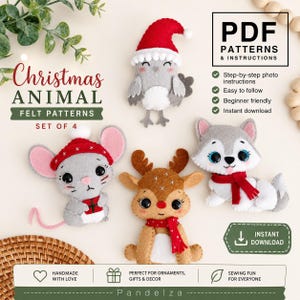 Peut inclure: Un ensemble de quatre décorations en feutrine représentant un oiseau avec un bonnet de Noël, une souris avec un cadeau, un renne avec une écharpe et un loup avec une écharpe. L'image contient le texte Christmas ANIMAL FELT PATTERNS SET OF 4 et PDF PATTERNS & INSTRUCTIONS.