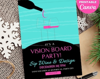 May include: Invitation to a Vision Board Party with a turquoise background and black and pink text. The invitation features a silhouette of a wine bottle pouring wine into three glasses. The text reads "It's a Vision Board Party! Sip Wine & Design December 30 | 7PM Event Location at 123 Party St., Party City RSVP Now"
