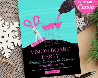 May include: A teal and black printable invitation for a vision board party. The invitation features a pink cocktail shaker pouring pink liquid into martini glasses, a pair of pink scissors, and the text "It's a Vision Board Party! Drinks, Designs & Dreams December 30| 7PM Event Location at 123 Party St., Party City RSVP Now"