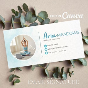May include: Email signature template featuring a woman in a blue yoga outfit meditating in front of a laptop. The text reads "Aria Meadows, Wellness Instructor" with contact information including a phone number, email address, and physical address.