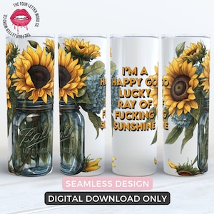 Sarcastic Tumbler Sublimation Design | Sunflower Tumbler Wrap | Sarcastic Tumbler Wrap | 20oz Skinny Tumbler PNG | Gift for Her | SFT01