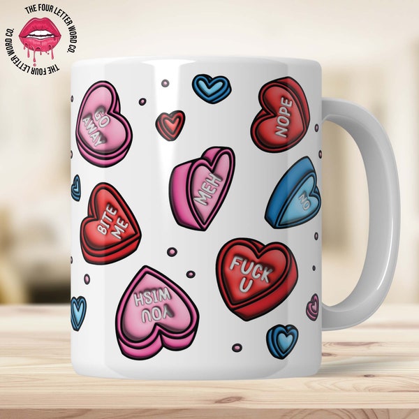 Candy Hearts Anti Valentine Mug Wrap | Funny Candy Heart PNG | Inflated 3D Mug Wrap | Snarky Conversation Hearts | Sarcastic Valentine | VM1