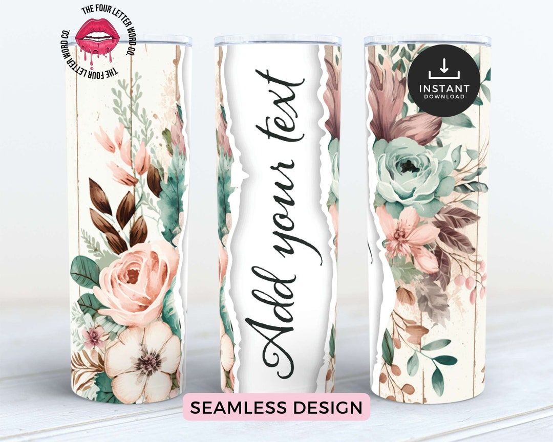 Rustic Boho Floral Tumbler Wrap | Add Your Own Text Floral Tumbler ...