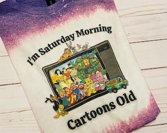 I'm Saturday Mornings Cartoons Old TShirt, Vintage Cartoons Shirt, 80s Baby, 80s Kid Shirt, 90s Baby, 90s Kid Shirt, Born in the 80s and 90s