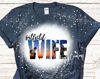 Oilfield Wife Shirt, Oil Rig Wife, Oil Derrick Wife Shirt, Wife Life Shirt, Shirt for Mom, Oilfield Worker Wife, Spoiled Oilfield Wife