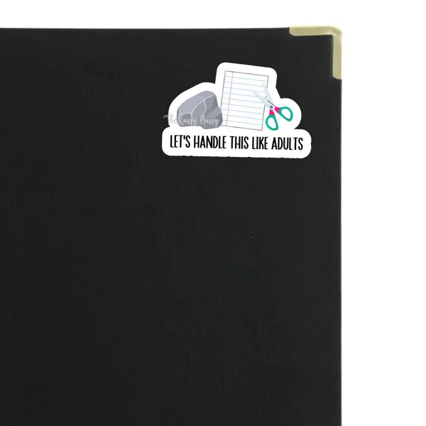 Let's Handle This Like Adults, Rock Paper Scissors Sticker, 1 2 3 Not It