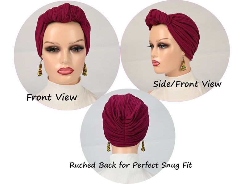 Puede incluir: Turbante de color burdeos con la parte posterior fruncida para un ajuste perfecto. El turbante se muestra desde el frente, el lateral y la parte posterior. En la imagen se puede leer "Front View", "Side/Front View" y "Ruched Back for Perfect Snug Fit".