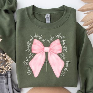 Proverbs 31:25 Sweatshirt, She Is Clothed With Strength Sweatshirt, Coquette Bow Sweatshirt, Bible Verse Sweatshirt, Religious Sweatshirt