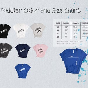 May include: Toddler size chart for t-shirts in various colors, including black, white, sport grey, dark heather, navy, light pink, and royal. The chart shows sizes 2T, 3T, 4T, and 5T with corresponding width, length, and weight measurements in inches and pounds.