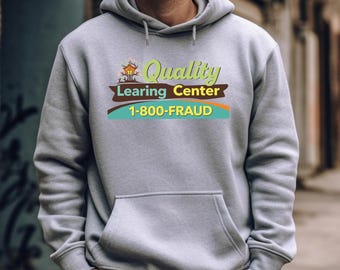 Quality Learning Center Hoodie: Retro 1-800-FRAUD Parody Humor Pullover