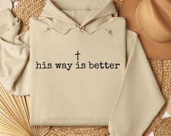 Sudadera cristiana: Su camino es mejor, diseño minimalista de fe.