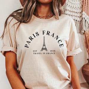 Paris France T-Shirt,Travel To France Shirt, Eiffel Tower Shirt, France Shirt, Vacation in Paris Shirt, Gift For Paris Lover, Gift for Woman