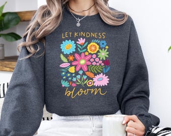 Kindness Bloom Sweatshirt, Retro Floral Graphic, Loose Fit