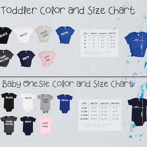 May include: A colour and size chart for toddler t-shirts and baby onesies. The chart displays various colours, including black, white, navy, and pink. Measurements are in inches, and weights are in pounds. The text "Toddler Color and Size Chart" and "Baby Onesie Color and Size Chart" are visible.