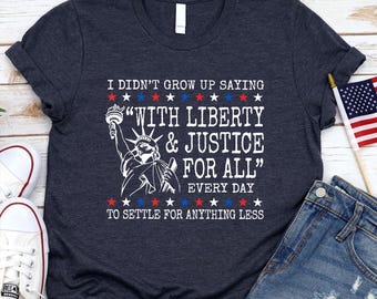 Liberty and Justice For All Shirt: Patriotic Equality Tee