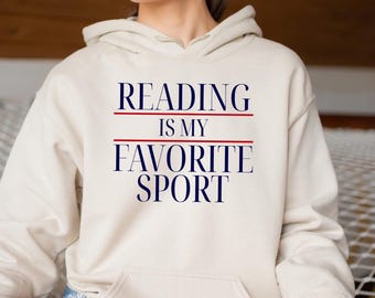 Book Lover Hoodie : Reading Is My Favorite Sport Hooded Jumper
