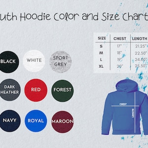 May include: A youth hoodie color and size chart. The chart shows the available colors: black, white, sport grey, dark heather, red, forest, navy, royal, and maroon. Size measurements are provided in inches for chest and length.