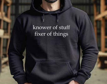 Funny Handyman Hoodie: Knower of Stuff Fixer of Things, Dad Life Pullover